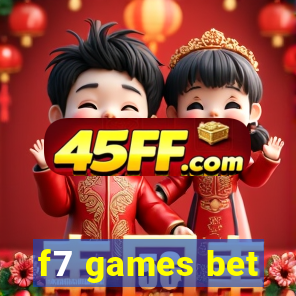 f7 games bet